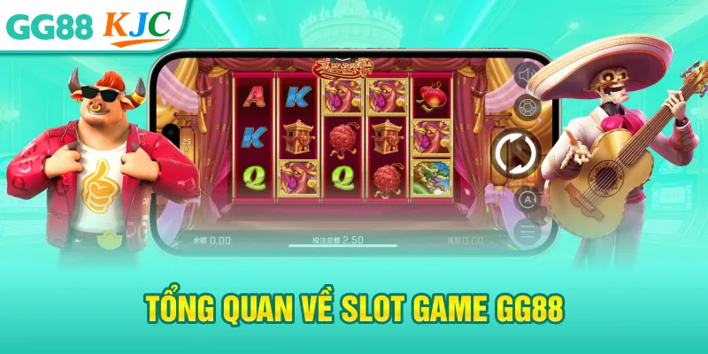Tổng quan về slot game GG88